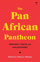 Book cover of: Pan-African Pantheon. By: Adekeye Adebajo