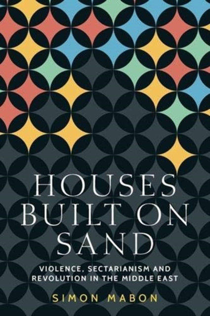 Book cover of: Houses Built on Sand. By: Simon Mabon