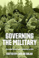 Book cover of: Governing the Military. By: Carlos Solar