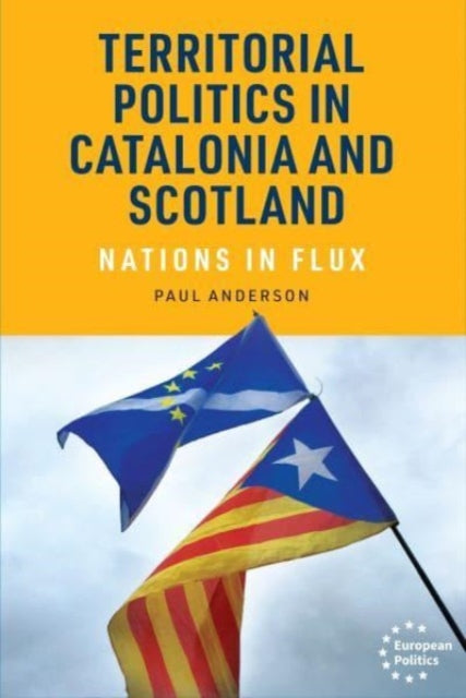 Book cover of: Territorial Politics in Catalonia and Scotland. By: Paul Anderson