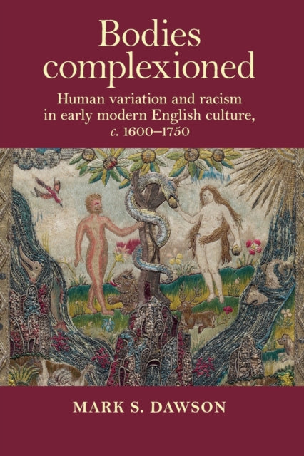Book cover of: Bodies Complexioned. By: Mark Dawson