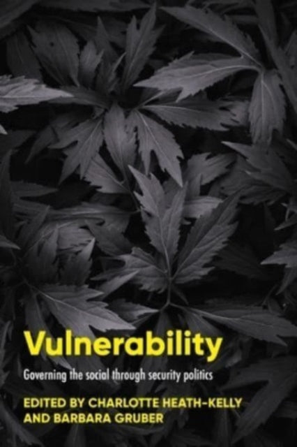 Book cover of: Vulnerability. By: Charlotte Heath-Kelly