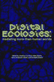 Book cover of: Digital Ecologies. By: Jonathon Turnbull