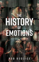 Book cover of: History of Emotions. By: Rob Boddice