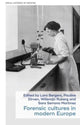 Book cover of: Forensic Cultures in Modern Europe. By: Willemijn Ruberg