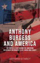 Book cover of: Anthony Burgess and America