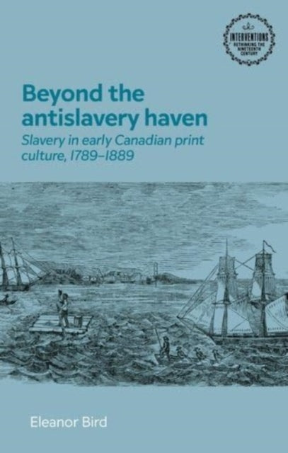 Book cover of: Beyond the Antislavery Haven. By: Ellie Bird