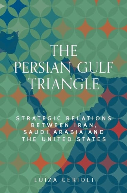 Book cover of: Persian Gulf Triangle. By: Luíza Cerioli