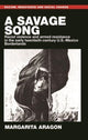 Book cover of: Savage Song. By: Margarita Aragon