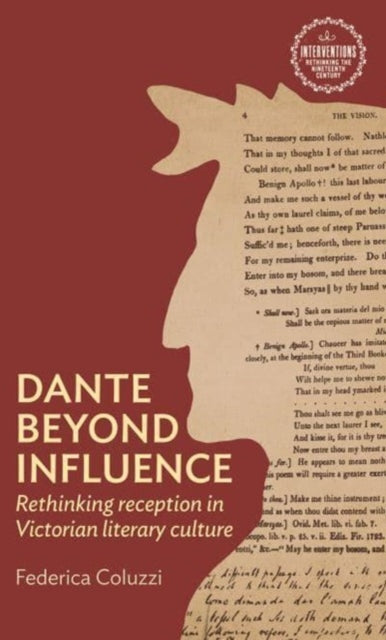Book cover of: Dante Beyond Influence. By: Federica Coluzzi