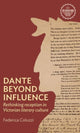 Book cover of: Dante Beyond Influence. By: Federica Coluzzi