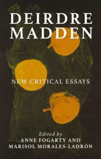 Book cover of: Deirdre Madden. By: Anne Fogarty