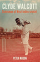 Book cover of: Clyde Walcott. By: Peter Mason