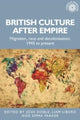 Book cover of: British Culture After Empire. By: Josh Doble