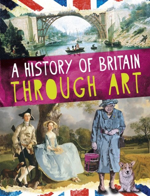 Book cover of: History of Britain Through Art. By: Jillian Powell