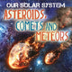 Book cover of: Our Solar System: Asteroids, Comets and Meteors. By: M. J. Knight