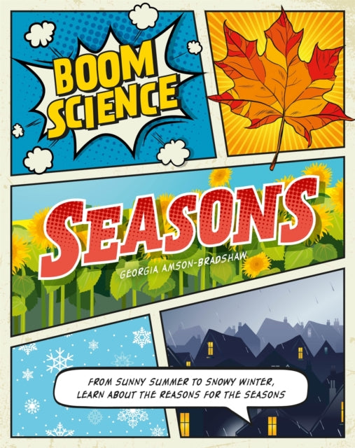 Book cover of: BOOM! Science: Seasons. By: Georgia Amson-Bradshaw