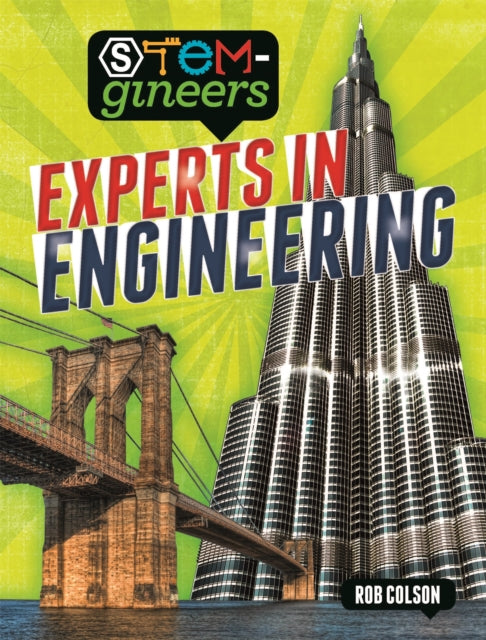 Book cover of: STEM-gineers: Experts of Engineering. By: Rob Colson