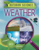 Book cover of: Outdoor Science: Weather. By: Sonya Newland