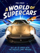 Book cover of: World of Supercars. By: Paul Mason