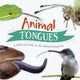 Book cover of: Animal Tongues. By: Harris, Tim