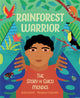 Rainforest Warrior 9781526314475 Anita Ganeri