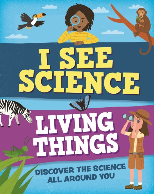Book cover of: I See Science: Living Things. By: Paul Rockett