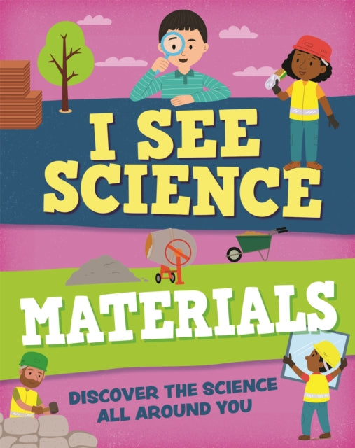 Book cover of: I See Science: Materials. By: Paul Rockett