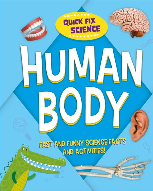 Book cover of: Quick Fix Science: Human Body. By: Paul Mason