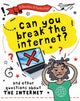 Book cover of: Question of Technology: Can You Break the Internet?. By: Clive Gifford
