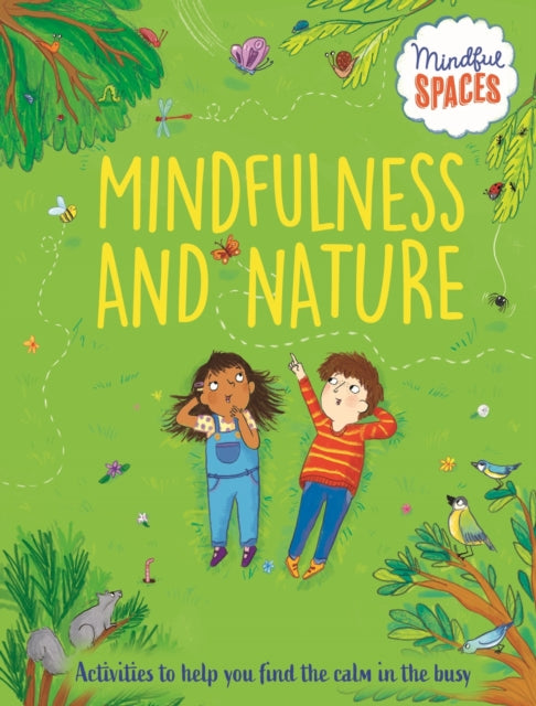 Book cover of: Mindful Spaces: Mindfulness and Nature. By: Katie Woolley