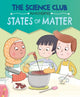 Science Club Investigates: States of Matter