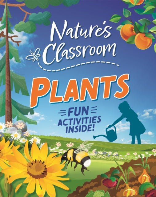 Book cover of: Nature's Classroom: Plants. By: Claudia Martin