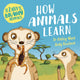 Book cover of: Zany Brainy Animals: How Animals Learn. By: Ashley Ward