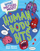 Book cover of: What Matters Most?: Human Body Bits