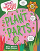 Book cover of: What Matters Most?: Plant Parts. By: Paul Mason