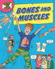Book cover of: Inside Your Body: Bones and Muscles. By: Angela Royston