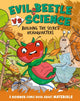 Book cover of: Evil Beetle Versus Science: Building the Secret Headquarters