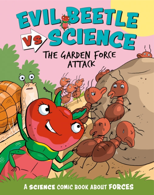 Book cover of: Evil Beetle Versus Science: The Garden Force Attack