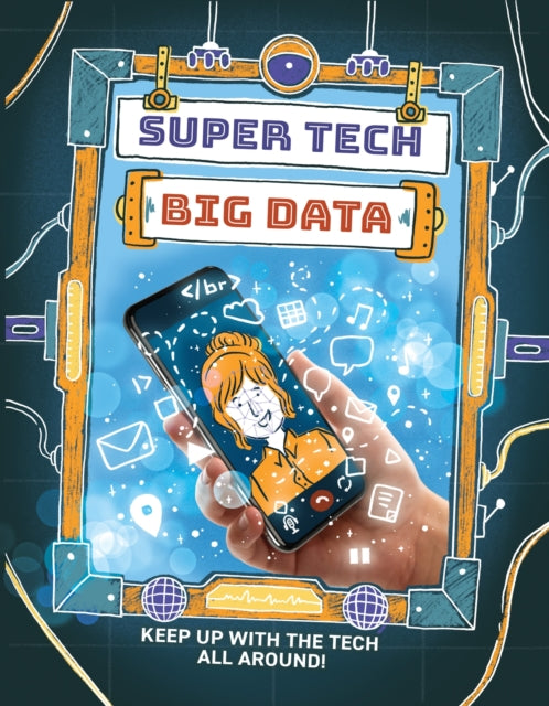 Book cover of: Super Tech: Big Data