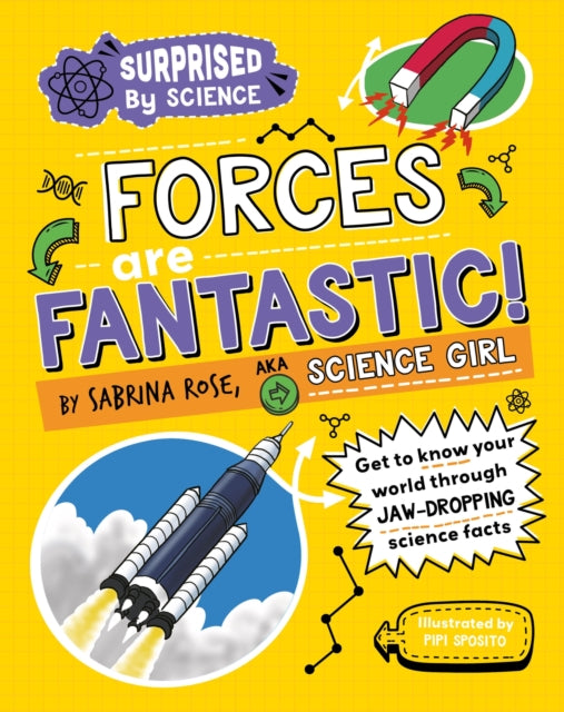 Book cover of: Surprised by Science: Forces are Fantastic!. By: Ali Ardington