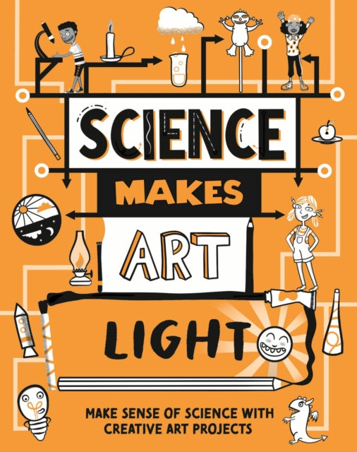 Science Makes Art: Light 9781526326386 Hilary Devonshire