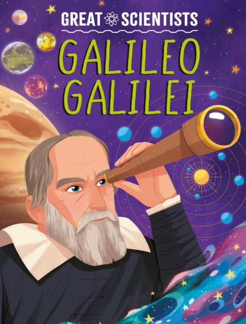 Book cover of: Great Scientists: Galileo Galilei. By: Alexandra Badiu