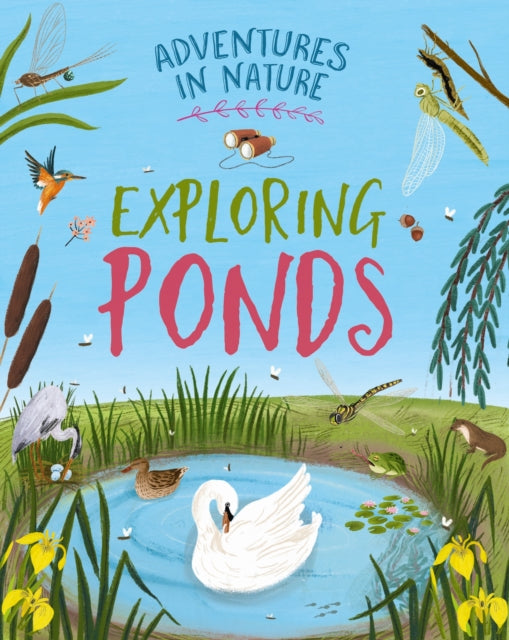 Book cover of: Adventures in Nature: Exploring Ponds