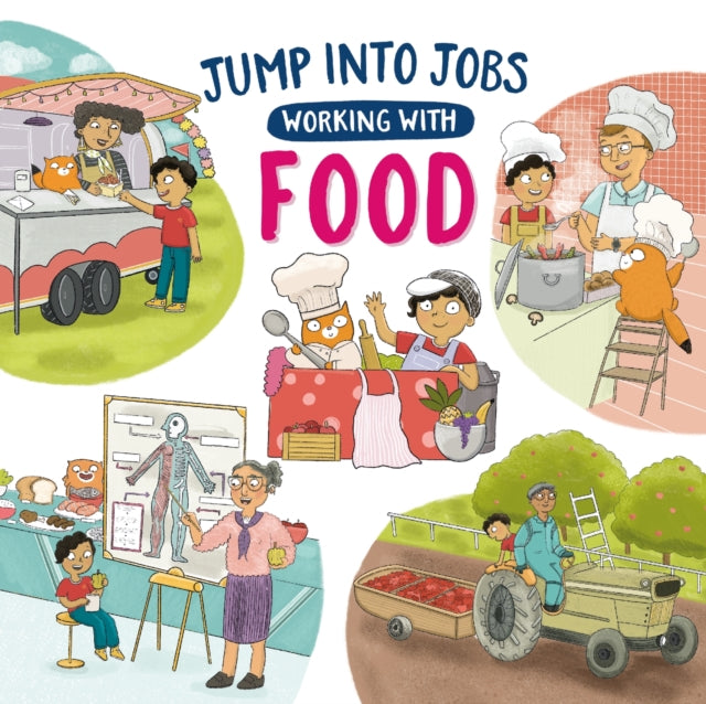 Jump into Jobs: Working with Food 9781526327529 Kay Barnham