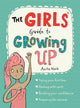 Girls' Guide to Growing Up: the best-selling puberty guide for girls 9781526360182 Anita Naik