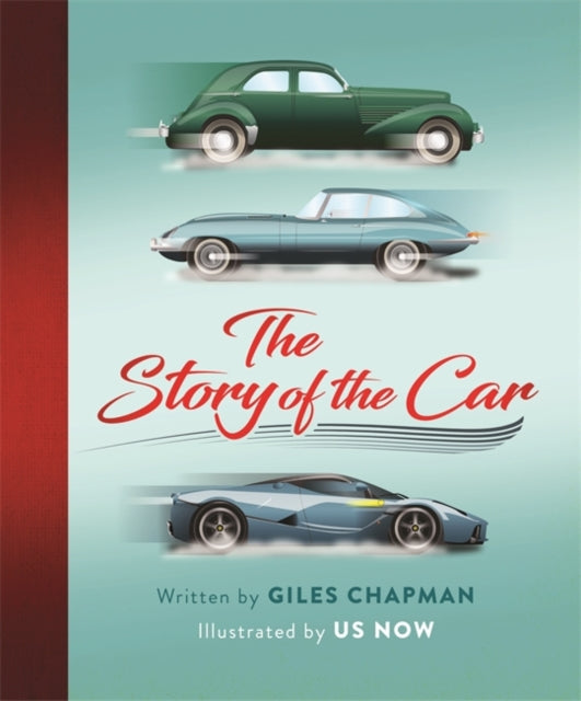 Book cover of: Story of the Car. By: Giles Chapman