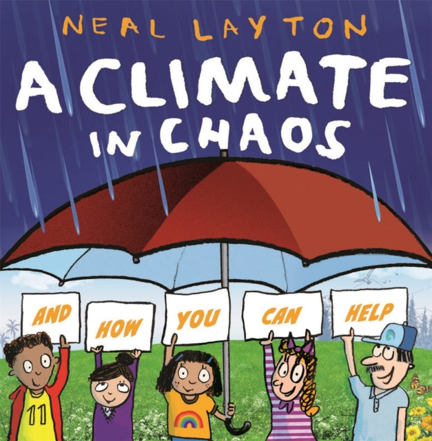 Book cover of: Eco Explorers: A Climate in Chaos: and how you can help. By: Neal Layton