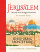 Jerusalem: The City That Changed the World, An Illustrated History 9781526363091 Simon Sebag Montefiore