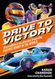 Book cover of: Drive to Victory. By: Karun Chandhok
